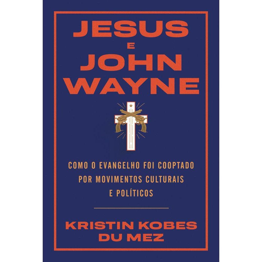 Jesus e John Wayne