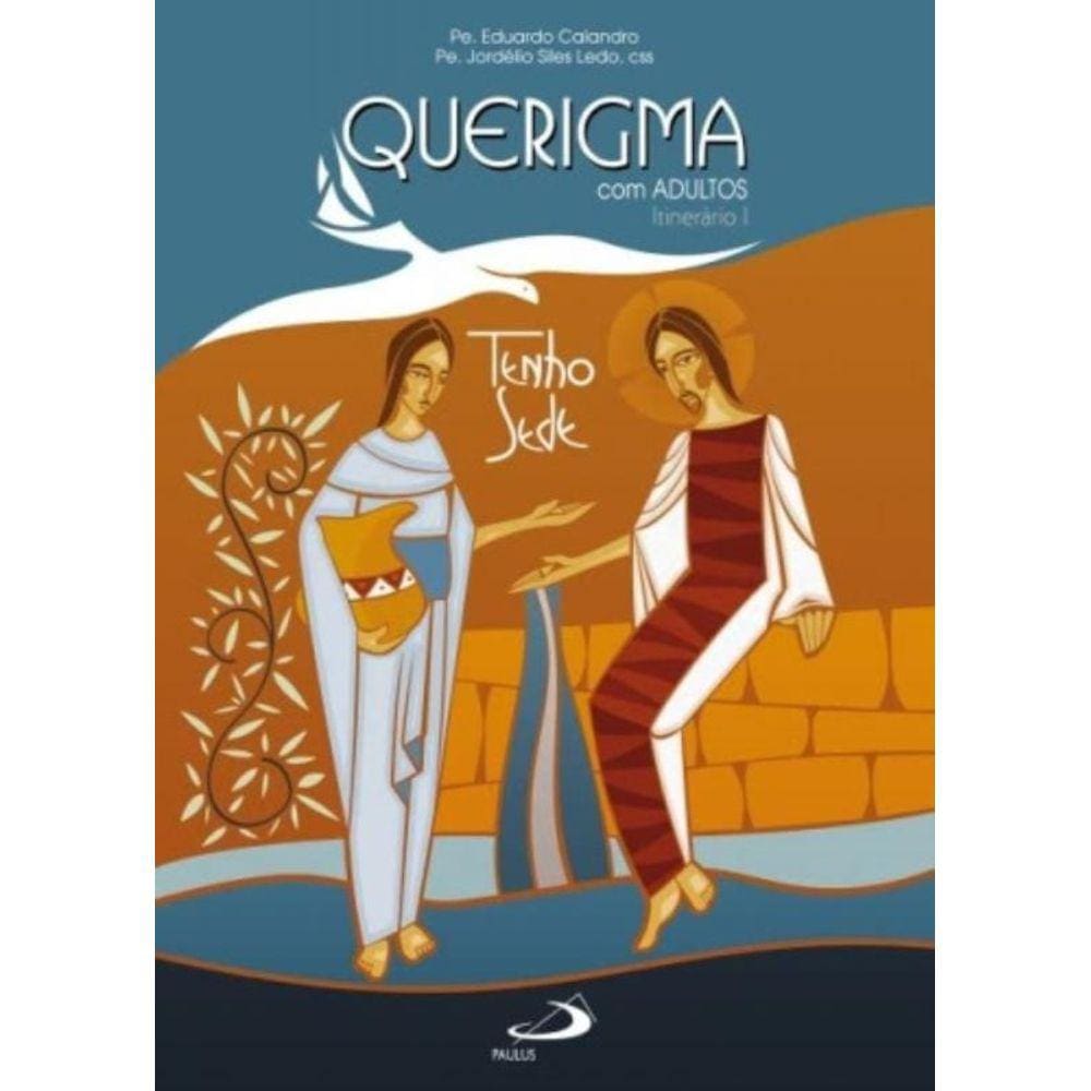 Querigma Com Adultos: Itinerário I