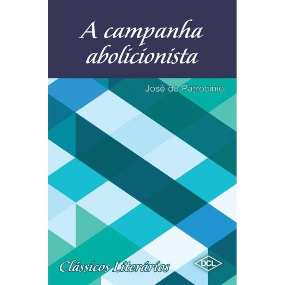 A Campanha Abolicionista