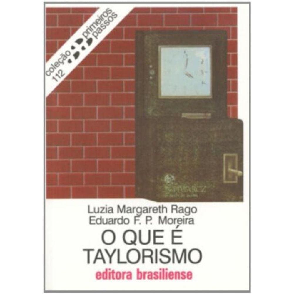 Que E Taylorismo, O
