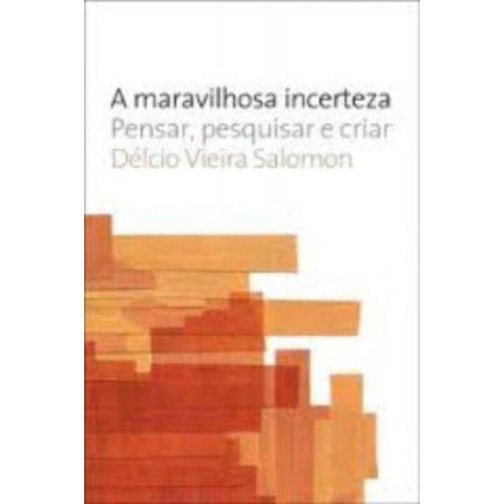 Maravilhosa Incerteza, A-pensar, Pesquisar e Criar