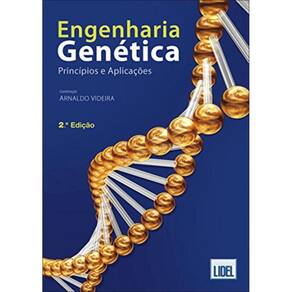 Engenharia Genética - Princípios E Aplicações