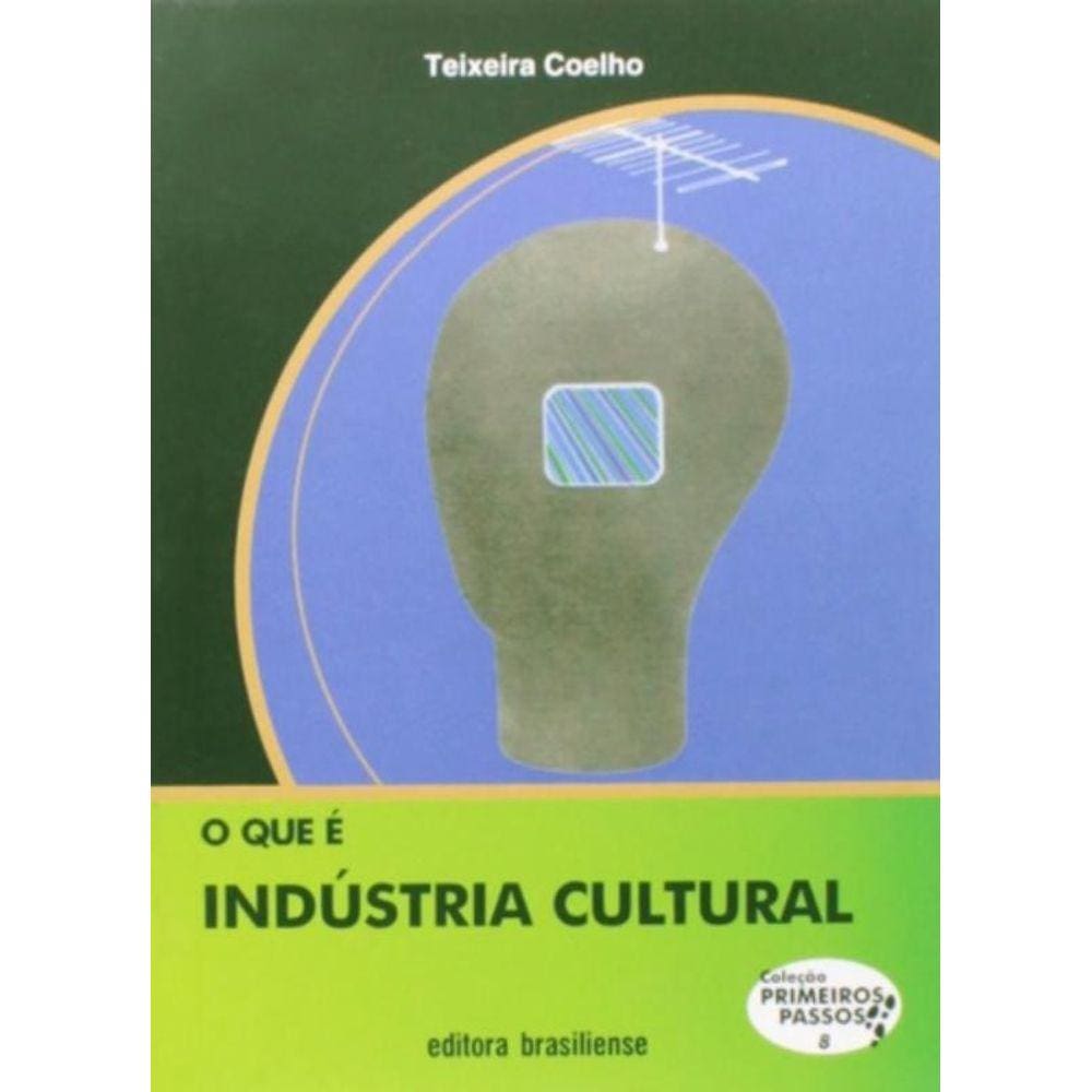 Que E Industria Cultural, O