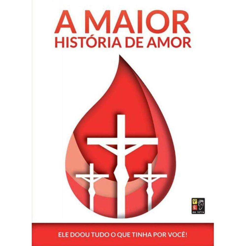 Maior Historia De Amor, A