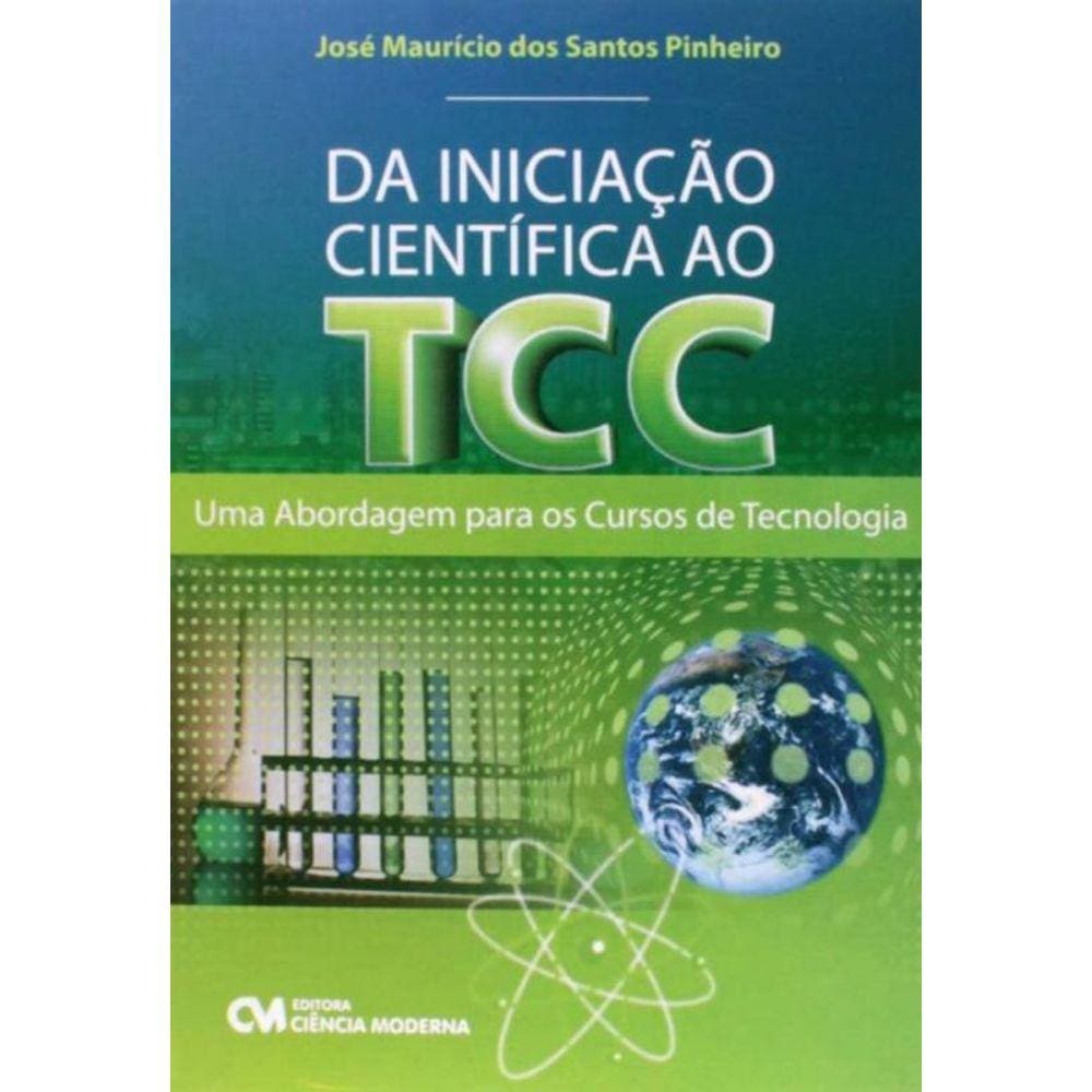 Da Iniciação Científica ao TCC - Uma Abordagem para os Cursos de Tecnologia