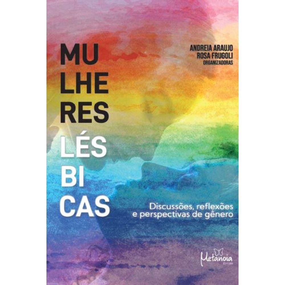 Mulheres Lésbicas - Discussões, reflexões e perspectivas de gênero