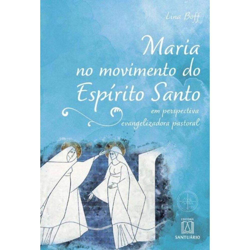 Maria No Movimento Do Espirito Santo