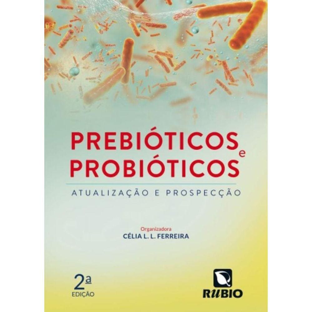 Prebioticos E Probioticos - Atualizacao E Prospecc