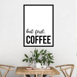 Quadro But First, Coffee Ii 60X40Cm Moldura Preta