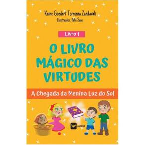 O Livro Mágico das Virtudes - A Chegada da Menina Luz do Sol
