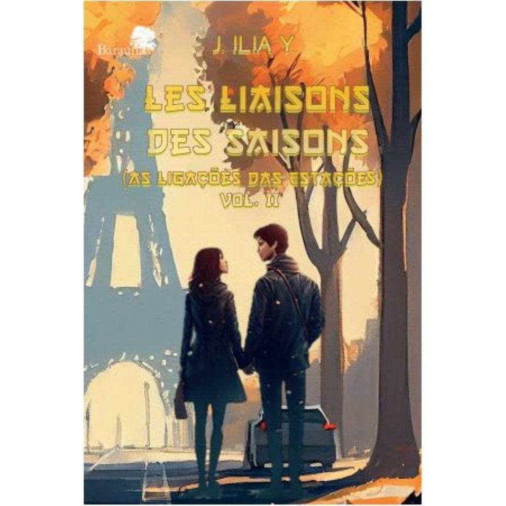 Les Liaisons des Saisons: As Ligações das Estações, v.2