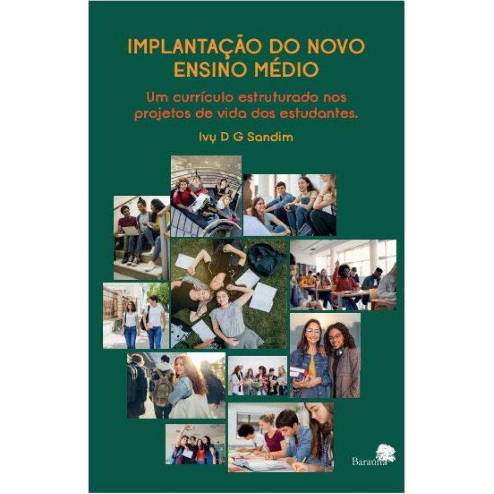 Implantação do novo ensino médio: um currículo estruturado nos projetos de vida dos estudantes
