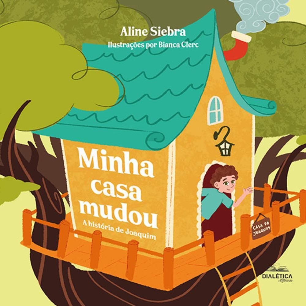 Minha casa mudou - A história de Joaquim