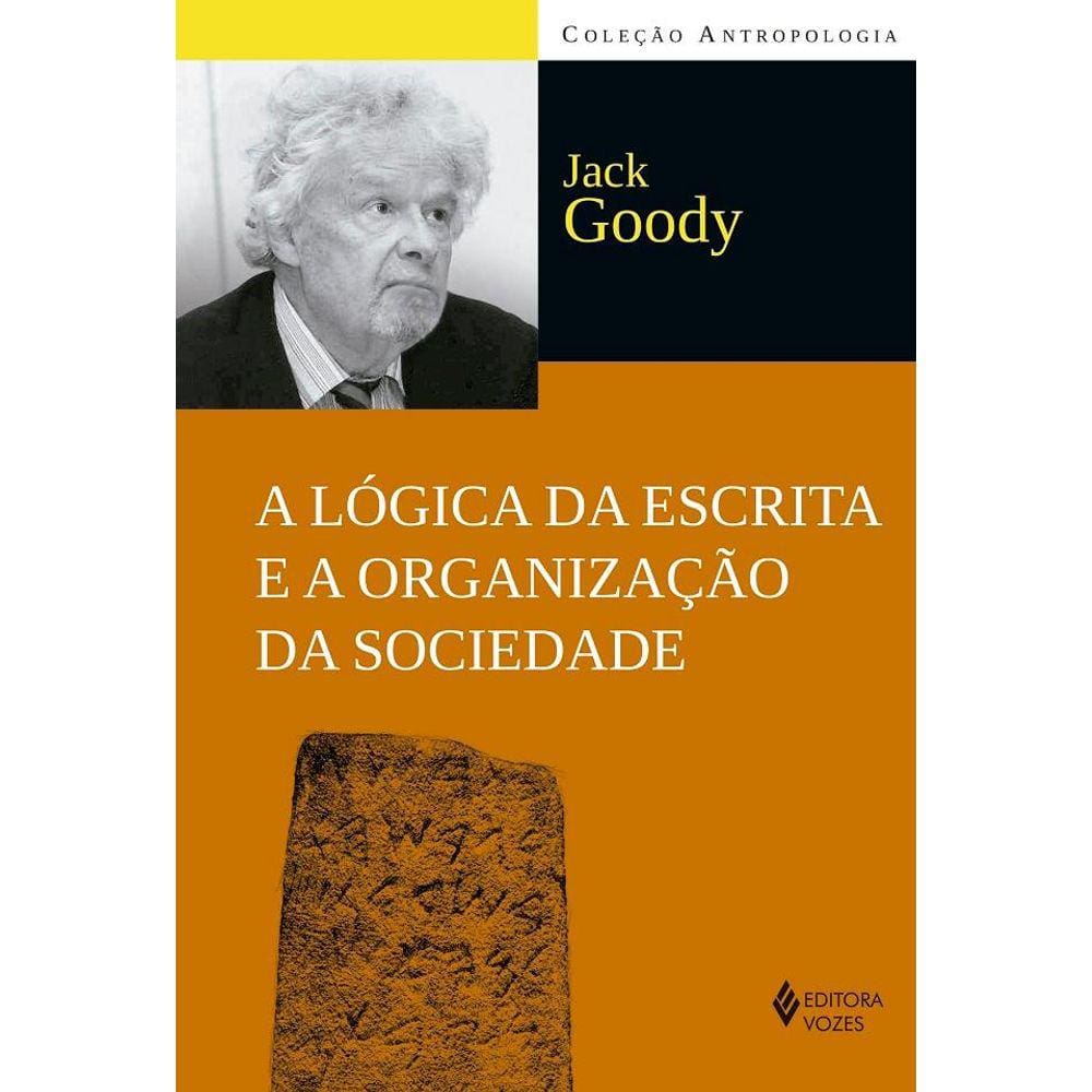 A lógica da escrita e a organização da sociedade