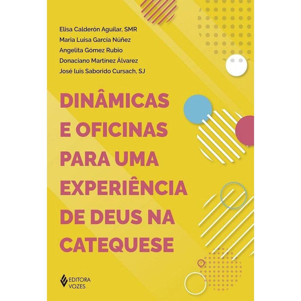 Dinâmicas e oficinas para uma experiência de Deus na catequese