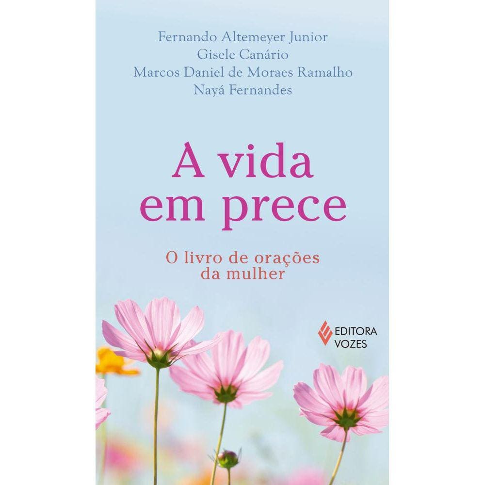 A Vida em prece