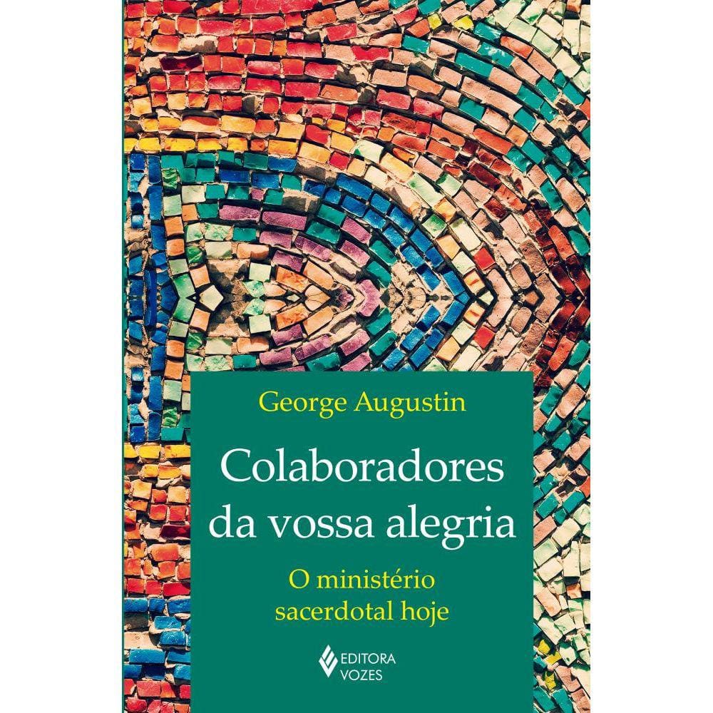 Colaboradores da vossa alegria