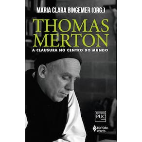 Thomas Merton: a clausura no centro do mundo