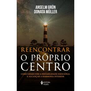 Reencontrar o próprio centro