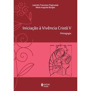 Iniciação à vivência cristã vol. V
