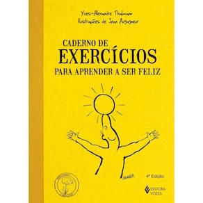 Caderno de exercícios para aprender a ser feliz