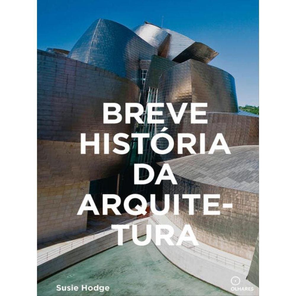 Breve História Da Arquitetura