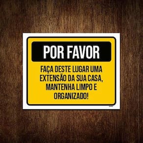 Kit 10 Placas Por Favor Mantenha Limpo E Organizado