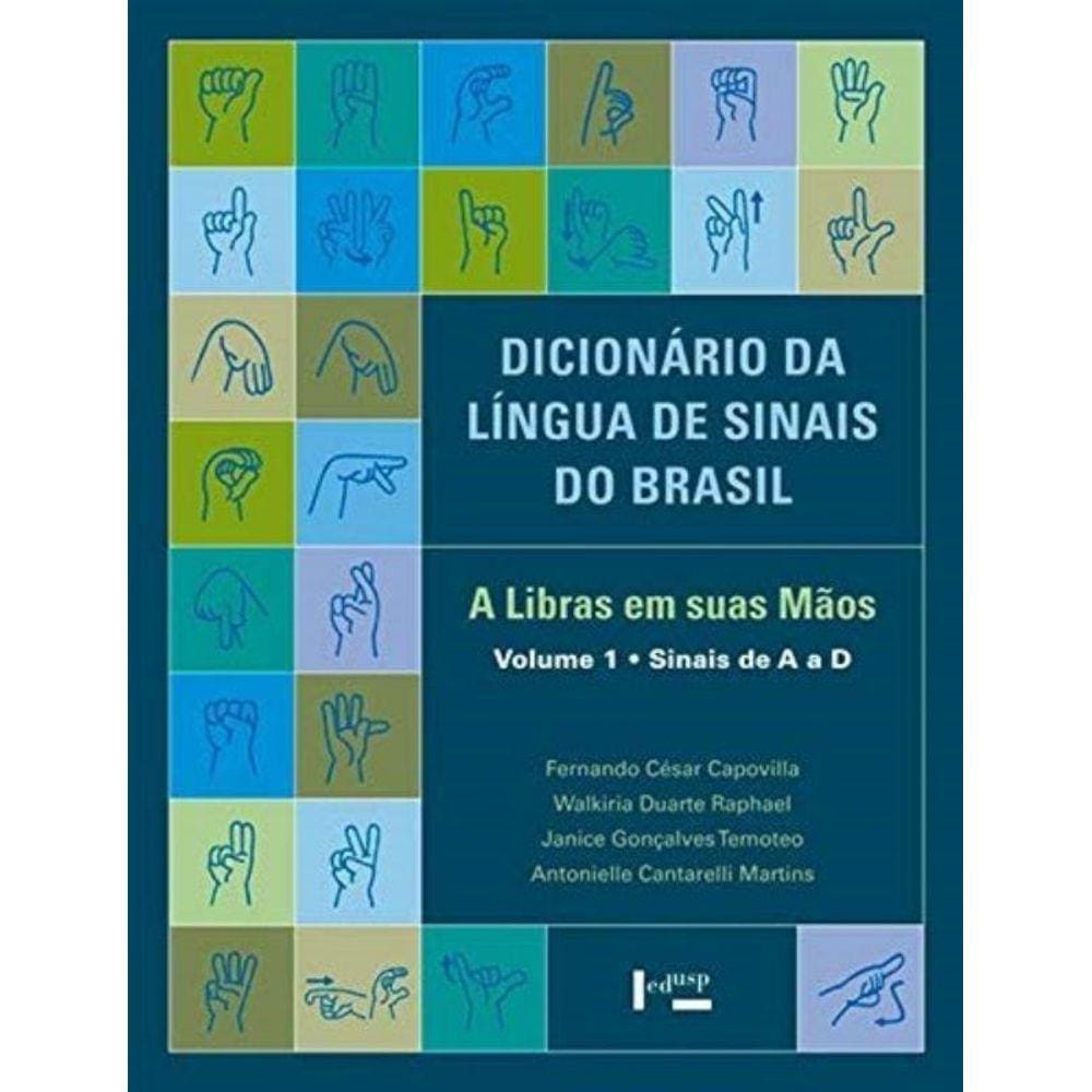 Dicionario Da Lingua De Sinais Do Brasil: A Libras