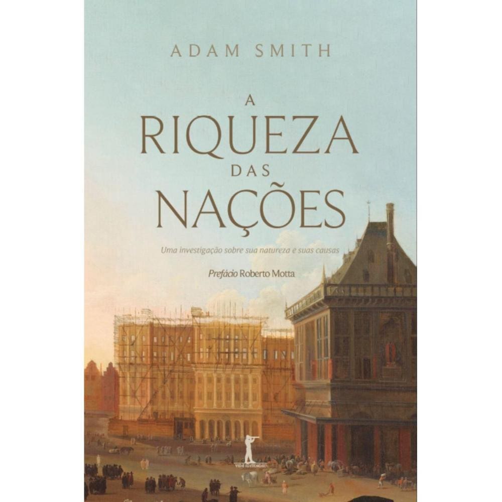 A riqueza das nações ( Adam Smith )