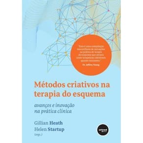 Metodos Criativos Na Terapia Do Esquema