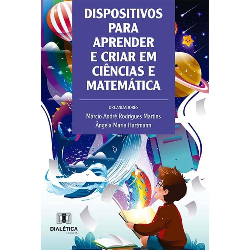 Dispositivos para aprender e criar em Ciências e Matemática