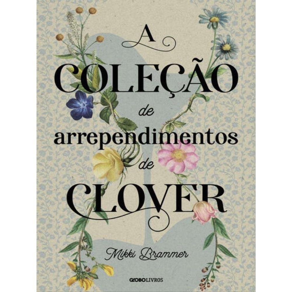 A Coleção De Arrependimentos De Clover
