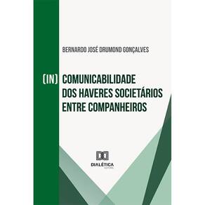 (In)comunicabilidade dos haveres societários entre companheiros