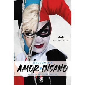Arlequina: Amor Insano (Capa Especial + Marcador De Paginas)