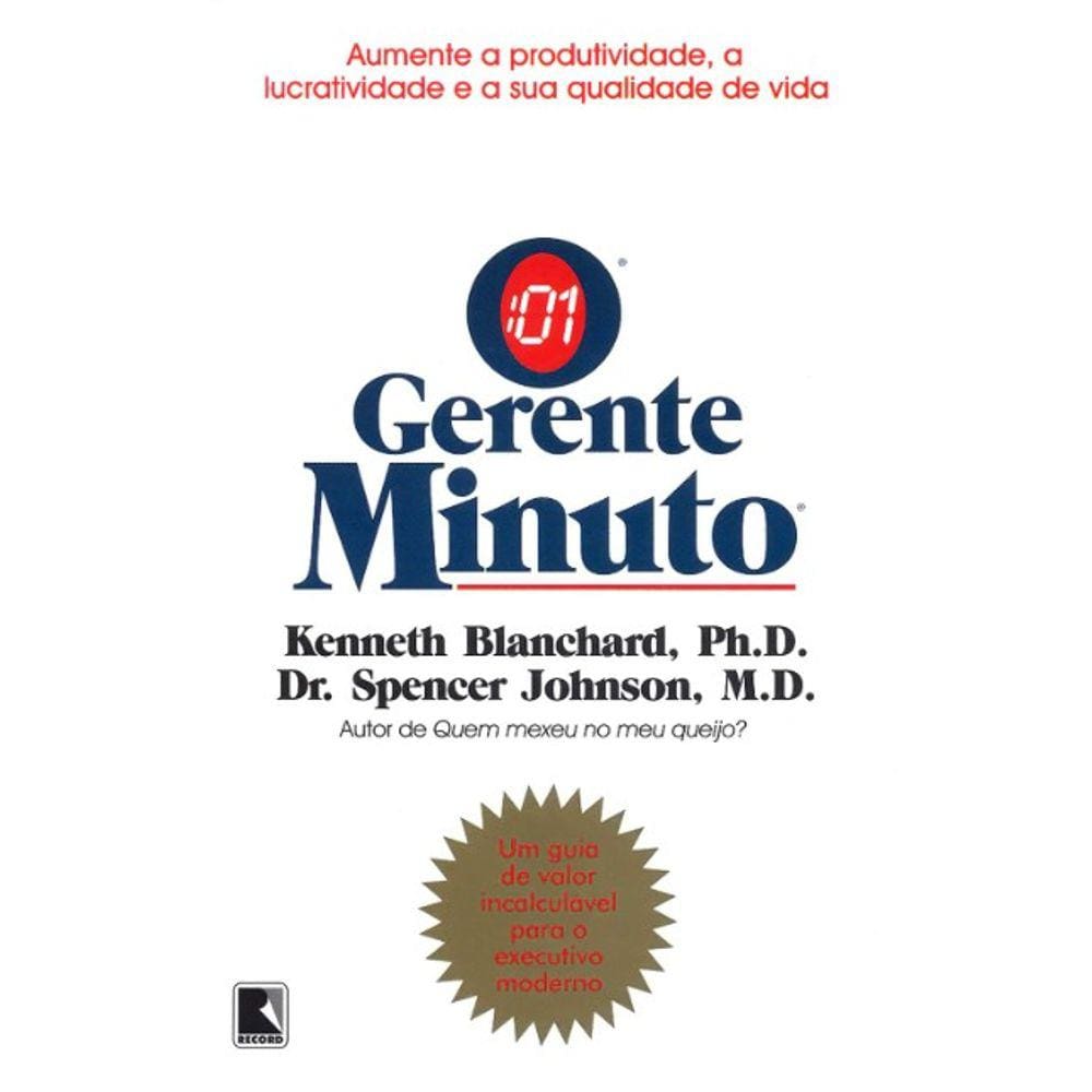 Gerente Minuto, O: Aumente A Produtividade, A Lucratividade E A Sua Qualida