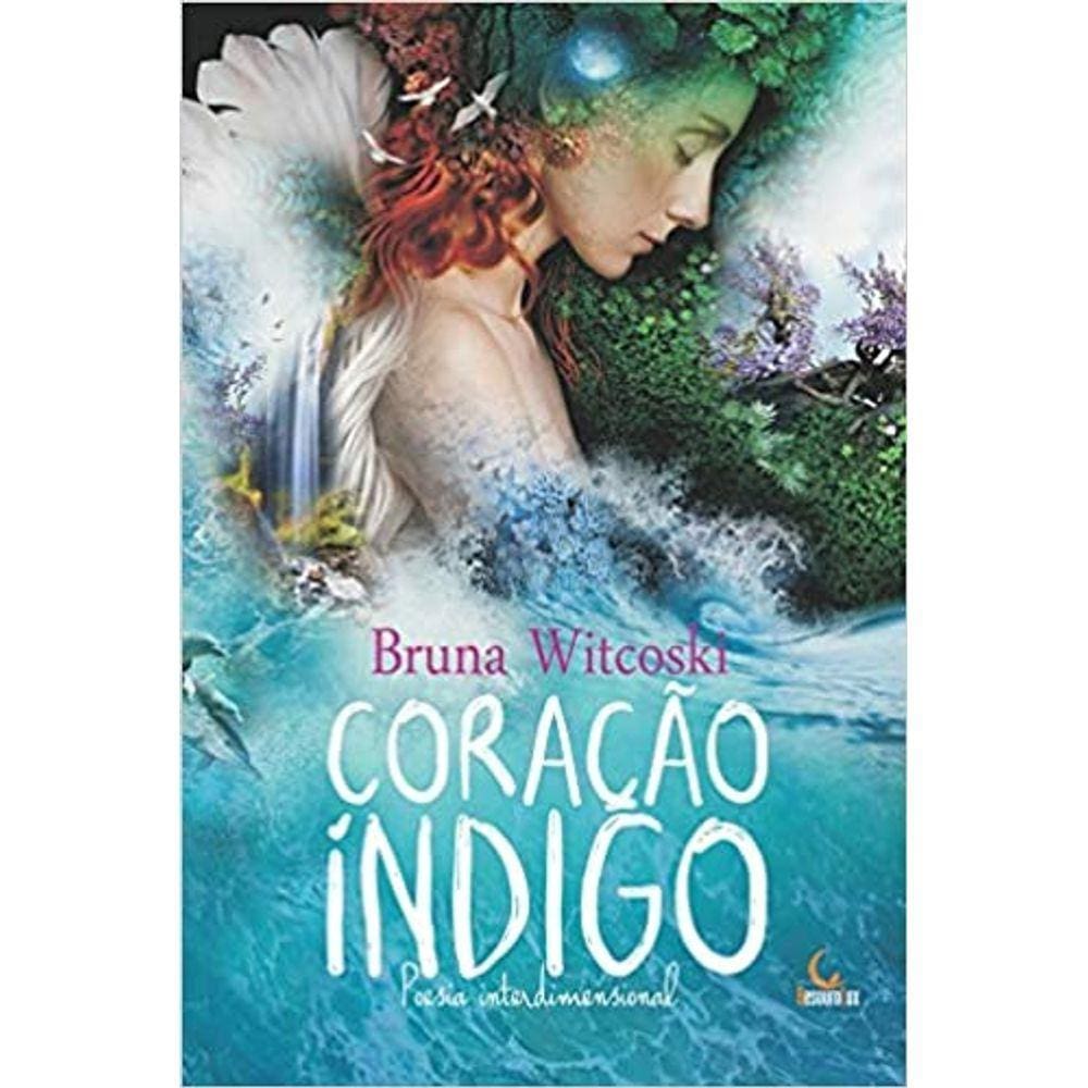 Coracao Indigo: Poesia Interdimensional