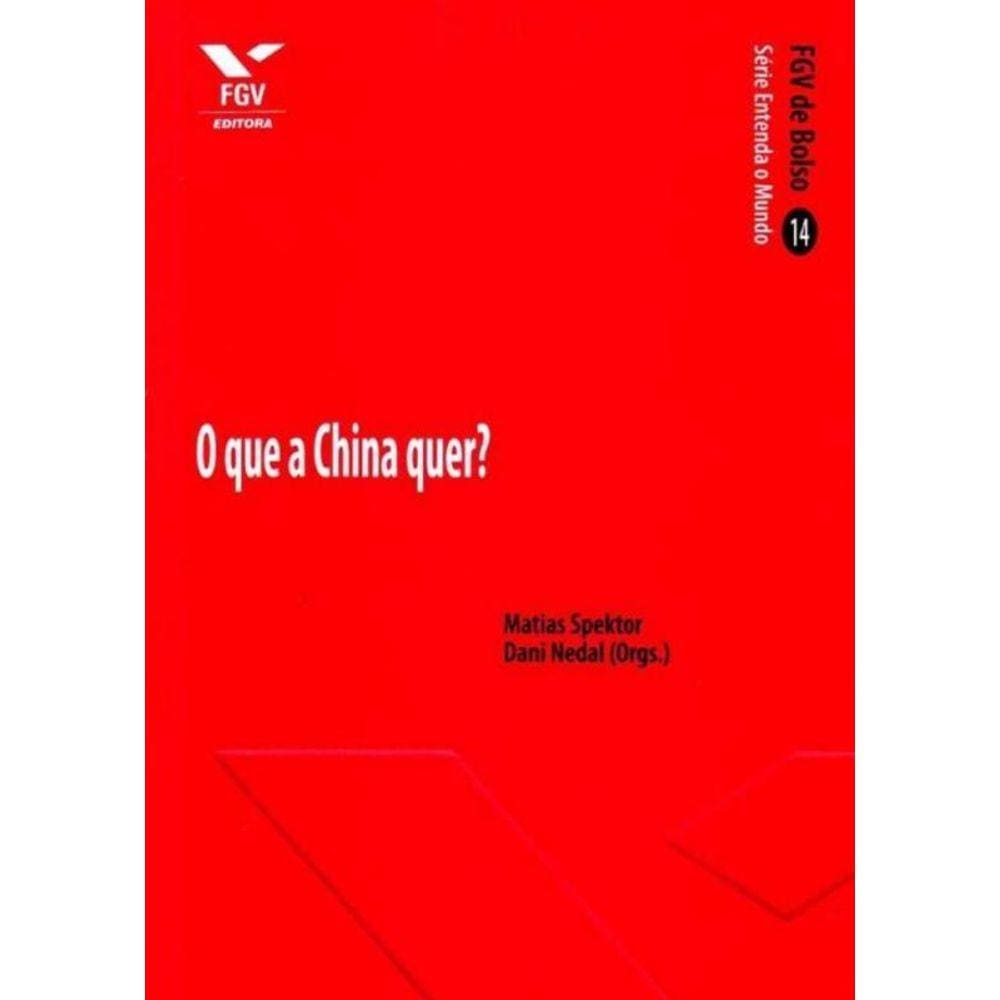 Que a China Quer? O