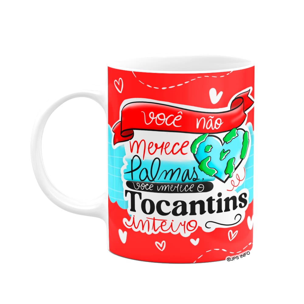 Caneca Namorados - Você merece o Tocantins inteiro!