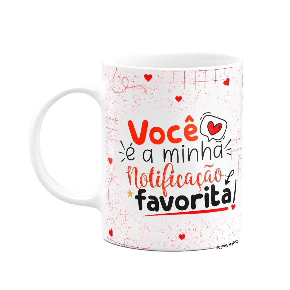 Caneca Namorados - Minha notificação favorita!