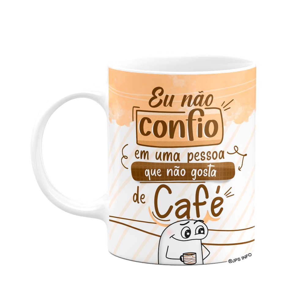 Caneca Flork - Não confio em quem não gosta de café!
