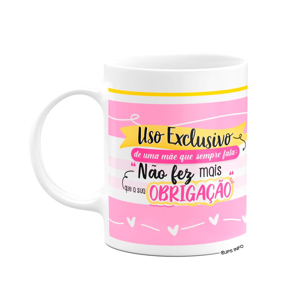 Caneca Mães - Obrigação - Branca