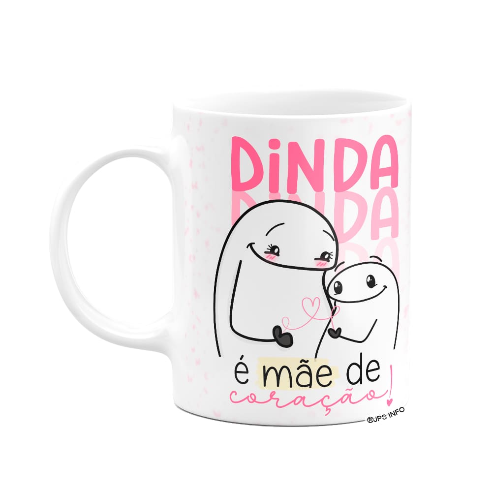 Caneca Flork Mães - Dinda é mãe de coração