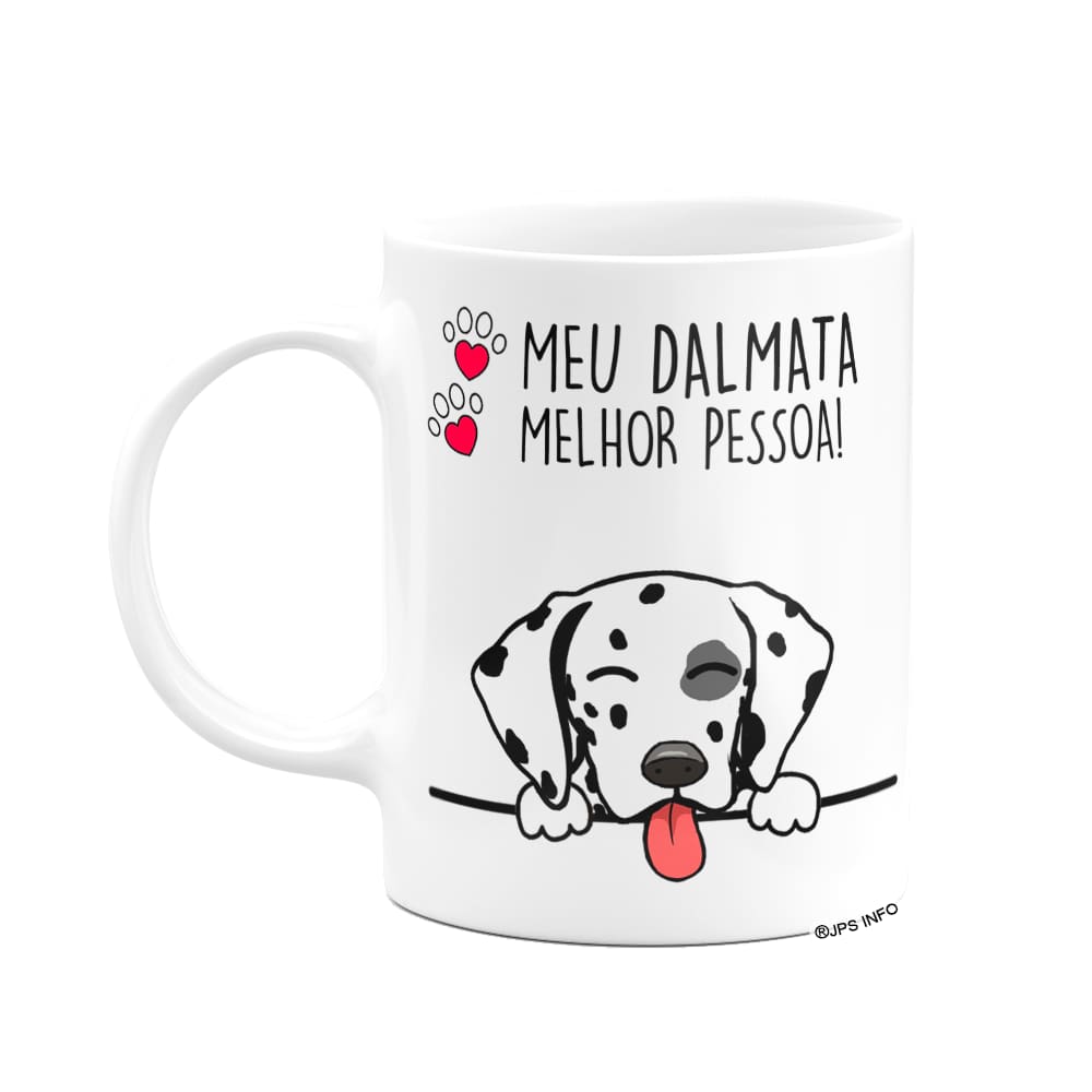 Caneca Dog - Meu Dalmata, melhor pessoa!