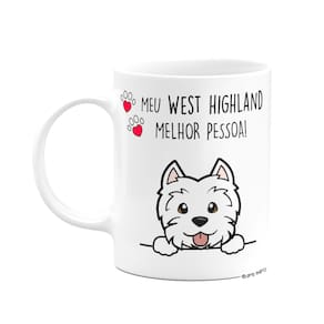 Caneca Dog - Meu West highland, melhor pessoa! - Branca