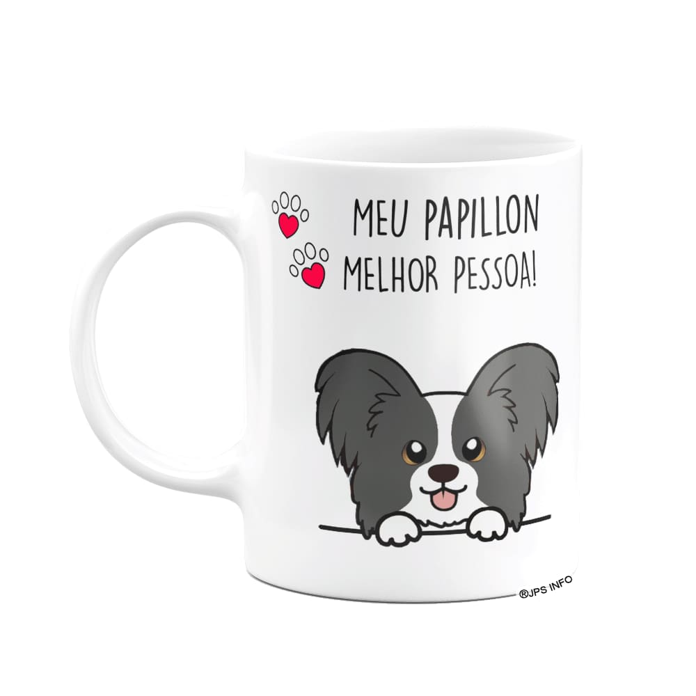 Caneca Dog - Meu Papillon, melhor pessoa! M2 - Branca
