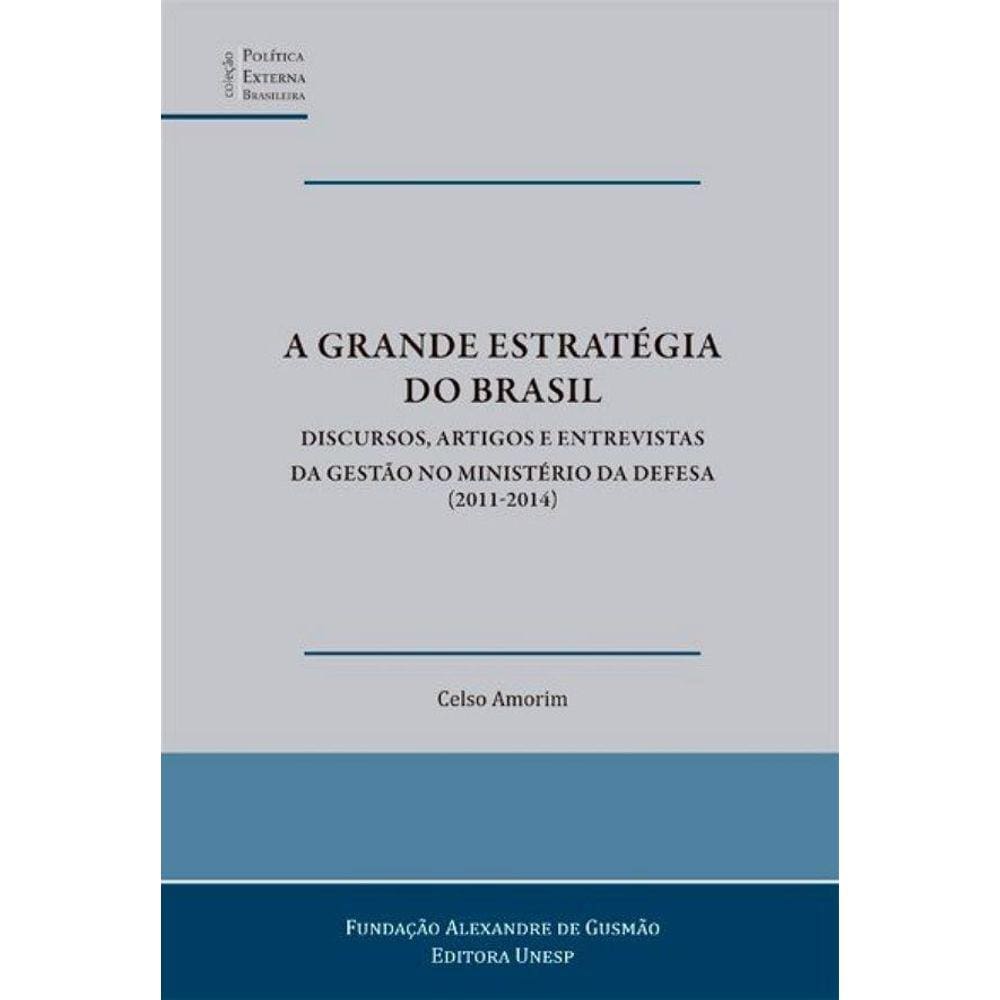 A grande estratégia do Brasil