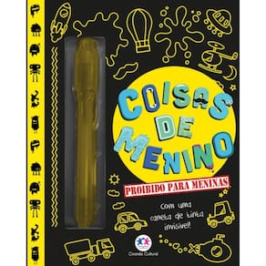 Coisas De Menino: Proibido Para Meninas (Com Uma Caneta De Tinta Invisivel)