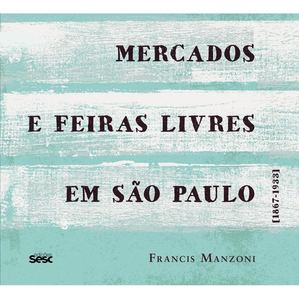 Mercados e feiras livres em São Paulo