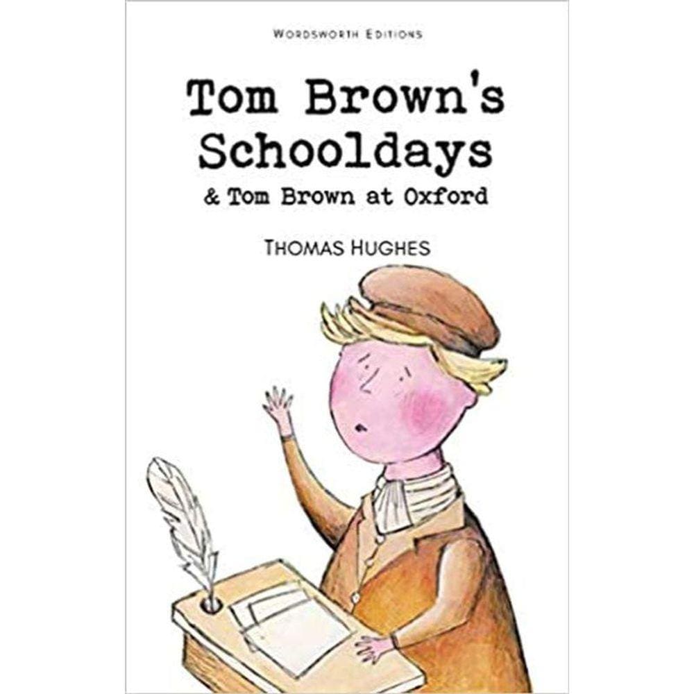 Tom Brown`S Schooldays & Tom Brown At Oxford