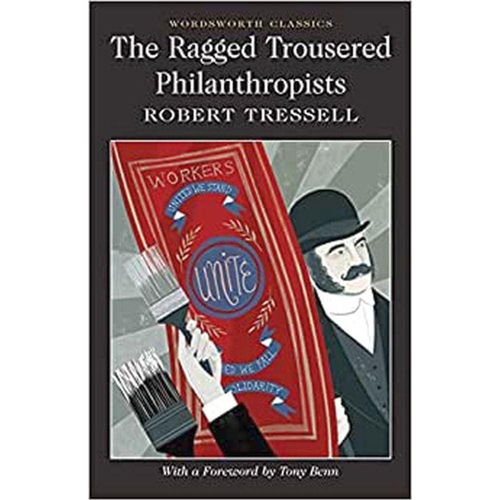 The Ragged Trousered Philanthropists